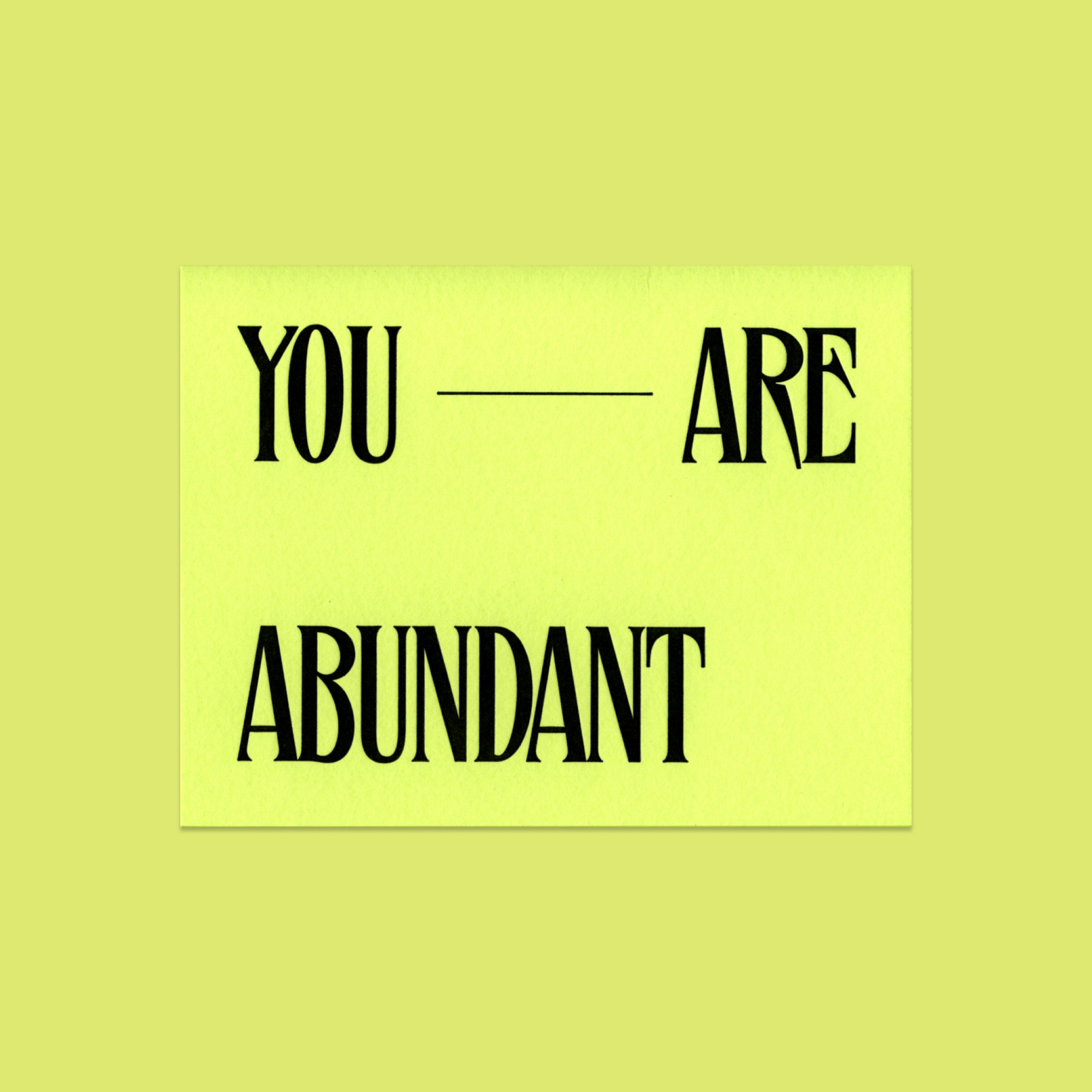 You are Abundant - Letterpress Card